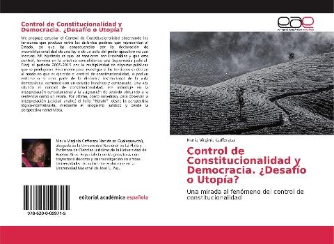 Control de Constitucionalidad y Democracia. ¿Desafío o Utopía?
