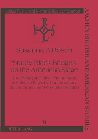 'Sturdy Black Bridges' on the American Stage