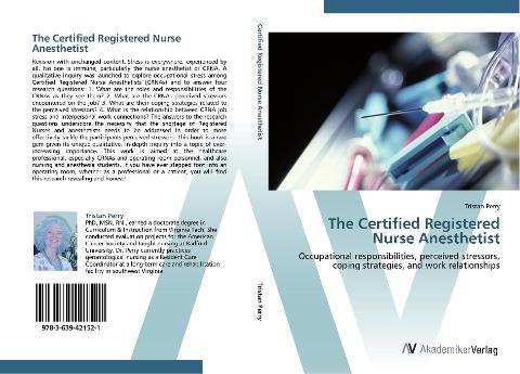 The Certified Registered Nurse Anesthetist