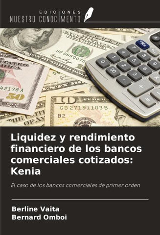 Liquidez y rendimiento financiero de los bancos comerciales cotizados: Kenia