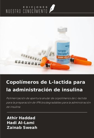 Copolímeros de L-lactida para la administración de insulina