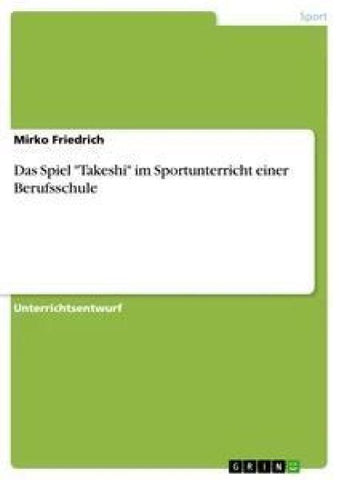 Das Spiel "Takeshi" im Sportunterricht einer Berufsschule