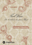 Herb Wicca - Die Rückkehr der grünen Magie