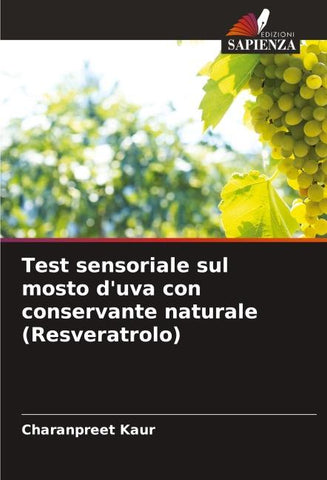 Test sensoriale sul mosto d'uva con conservante naturale (Resveratrolo)