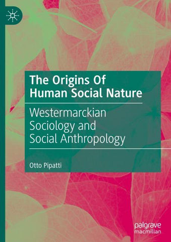 The Origins Of Human Social Nature