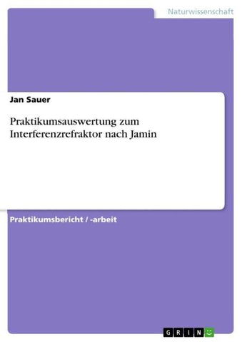 Praktikumsauswertung zum Interferenzrefraktor nach Jamin