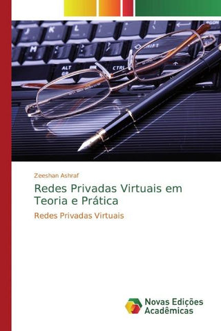 Redes Privadas Virtuais em Teoria e Prática
