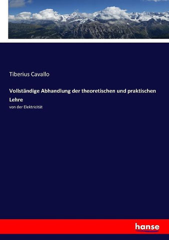 Vollständige Abhandlung der theoretischen und praktischen Lehre