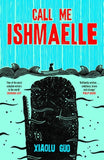 Call Me Ishmaelle