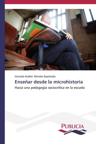 Enseñar desde la microhistoria