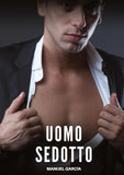 Uomo Sedotto