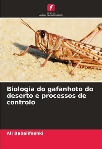 Biologia do gafanhoto do deserto e processos de controlo