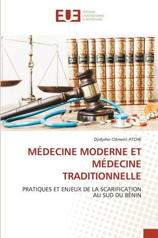 MÉDECINE MODERNE ET MÉDECINE TRADITIONNELLE
