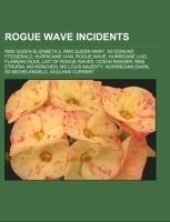 Rogue wave incidents