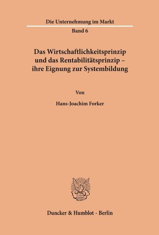 Das Wirtschaftlichkeitsprinzip und das Rentabilitätsprinzip -