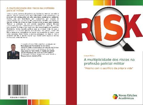A multiplicidade dos riscos na profissão policial militar