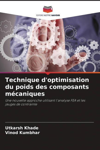 Technique d'optimisation du poids des composants mécaniques