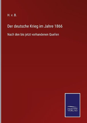 Der deutsche Krieg im Jahre 1866