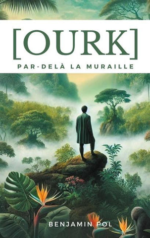Ourk, par-delà la muraille