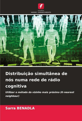Distribuição simultânea de nós numa rede de rádio cognitiva