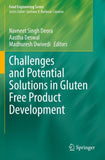 Challenges and Potential Solutions in Gluten Free Product Development
