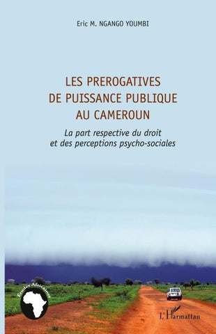 Les prérogatives de puissance publique au Cameroun