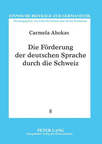 Die Förderung der deutschen Sprache durch die Schweiz