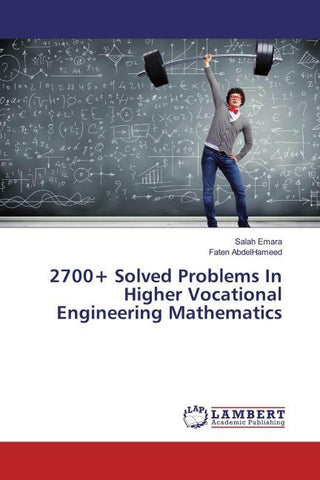 2700+ Solved Problems In Higher Vocational Engineering Mathematics
