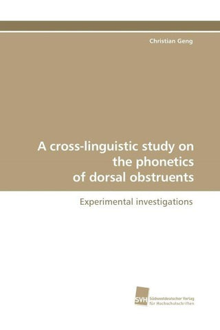 A cross-linguistic study on the phonetics of dorsal obstruents