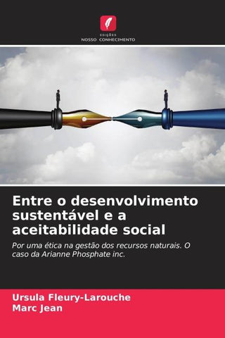 Entre o desenvolvimento sustentável e a aceitabilidade social