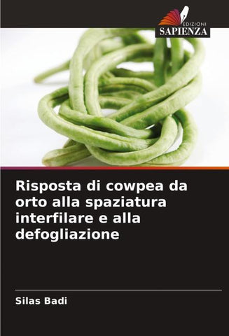 Risposta di cowpea da orto alla spaziatura interfilare e alla defogliazione