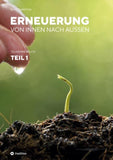 Erneuerung von innen nach außen