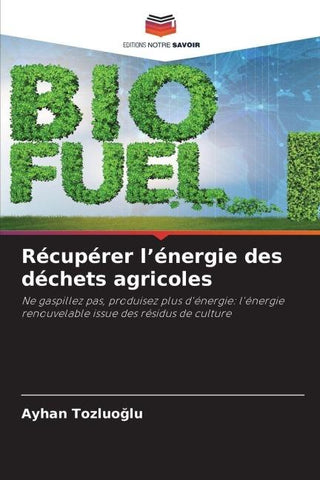 Récupérer l'énergie des déchets agricoles