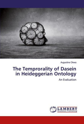 The Temprorality of Dasein in Heideggerian Ontology