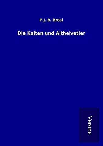 Die Kelten und Althelvetier