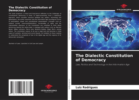 The Dialectic Constitution of Democracy