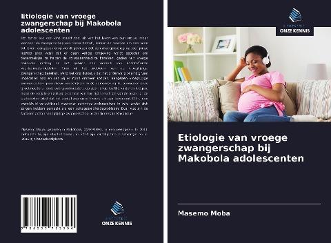 Etiologie van vroege zwangerschap bij Makobola adolescenten
