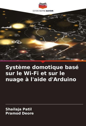Système domotique basé sur le Wi-Fi et sur le nuage à l'aide d'Arduino