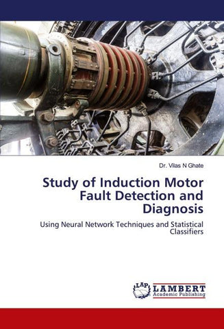 Study of Induction Motor Fault Detection and Diagnosis