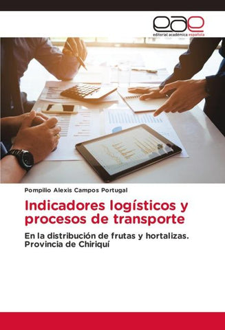 Indicadores logísticos y procesos de transporte
