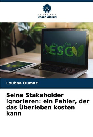 Seine Stakeholder ignorieren: ein Fehler, der das Überleben kosten kann