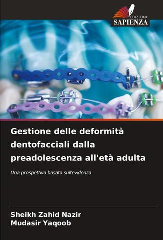 Gestione delle deformità dentofacciali dalla preadolescenza all'età adulta