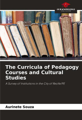 The Curricula of Pedagogy Courses and Cultural Studies