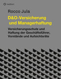 D&O - Versicherung und Managerhaftung