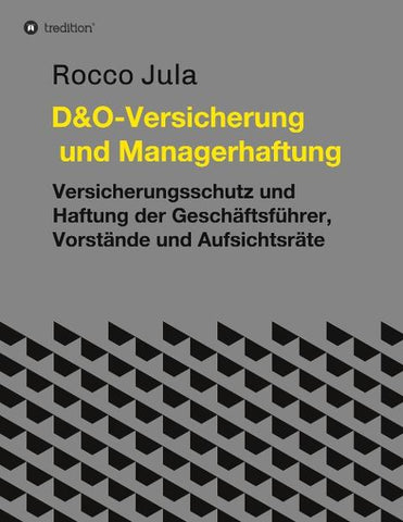 D&O - Versicherung und Managerhaftung