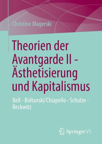 Theorien der Avantgarde II - Ästhetisierung und Kapitalismus