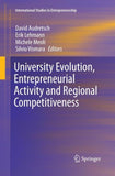University Evolution, Entrepreneurial Activity and Regional Competitiveness