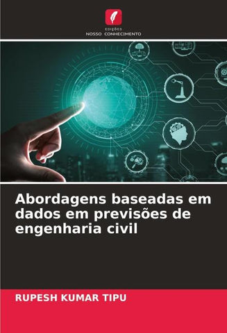 Abordagens baseadas em dados em previsões de engenharia civil