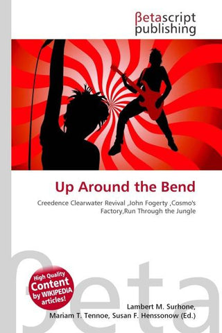 Up Around the Bend