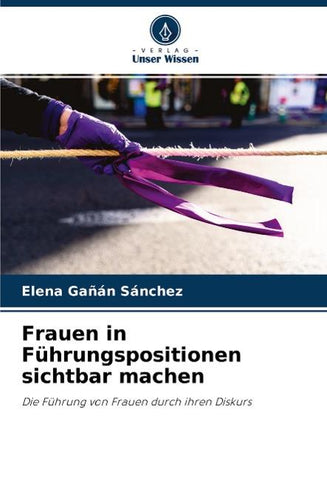 Frauen in Führungspositionen sichtbar machen